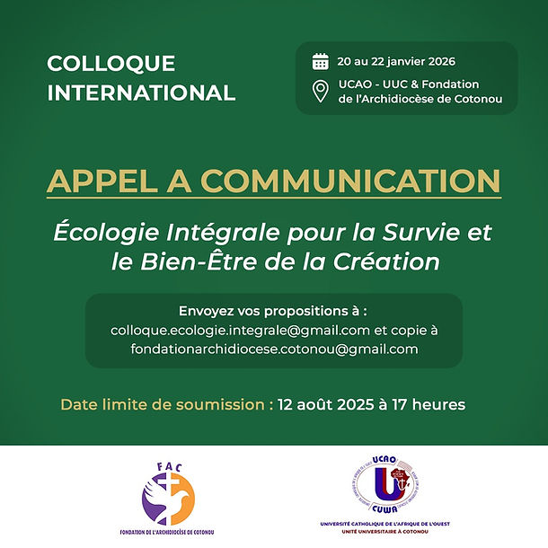 Appel à Communication – Colloque International Écologie Intégrale pour la Survie et le Bien-Être de la Création